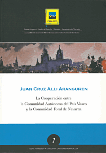 1 Humboldt | ALLI ARANGUREN, Juan Cruz | La Cooperación entre la Comunidad Autónoma del País Vasco y la Comunidad Foral de Navarra