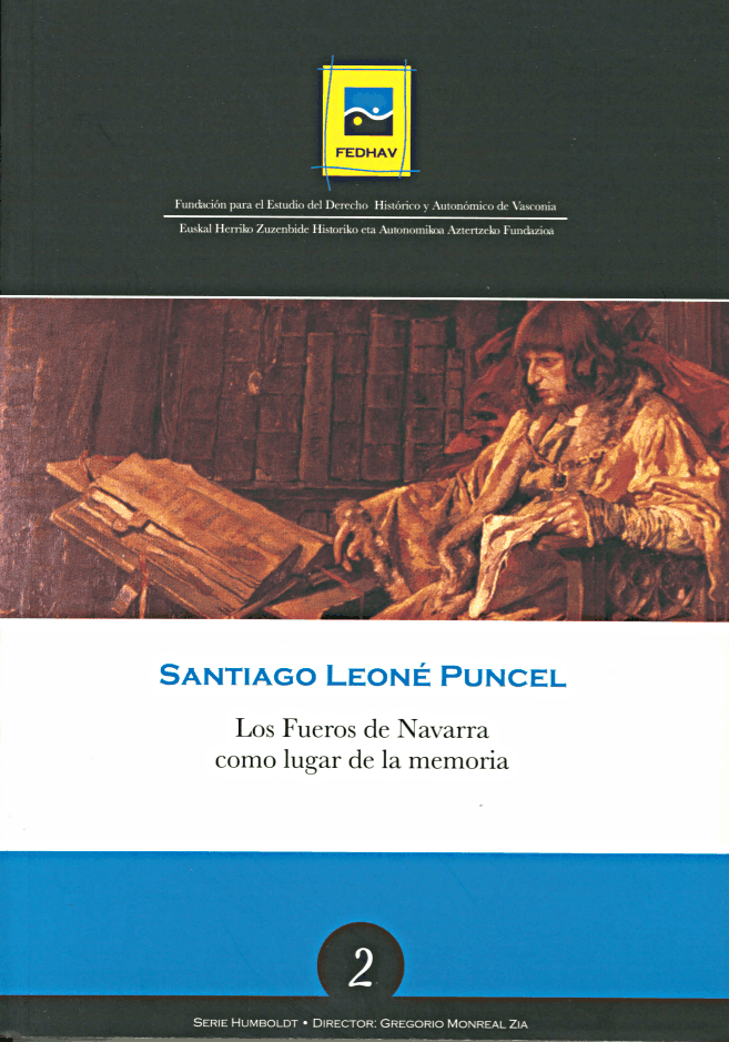 2 Humboldt | LEONÉ PUNCEL, Santiago | Los fueros de Navarra como lugar de la memoria
