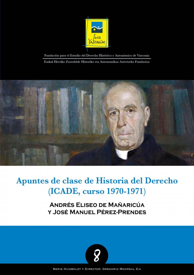 8 Humboldt | DE MAÑARICÚA, Andres Eliseo y PÉREZ-PRENDES, José Manuel | Apuntes de clase de Historia del Derecho
