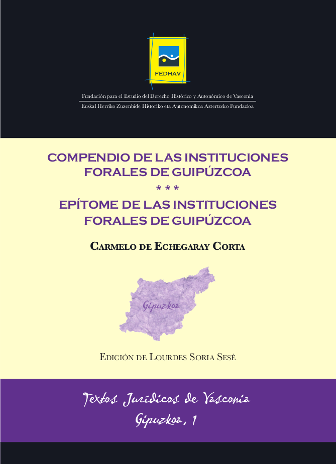 TJV Gipuzkoa 1 | DE ECHEGARAY CORTA, Carmelo | Compendio de las instituciones Forales de Guipúzcoa